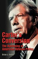 Carter's conversion the hardening of American defense policy /