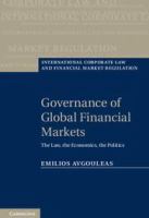 Governance of global financial markets the law, the economics, the politics /