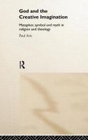 God and the creative imagination : metaphor, symbol and myth in religion and theology /