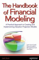 The Handbook of Financial Modeling : A Practical Approach to Creating and Implementing Valuation Projection Models.