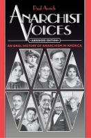 Anarchist voices : an oral history of anarchism in America /