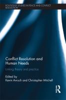 Conflict Resolution and Human Needs : Linking Theory and Practice.
