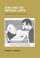 Jews and the imperial state : identification politics in tsarist Russia /