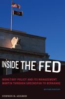 Inside the Fed monetary policy and its management, Martin through Greenspan to Bernanke /