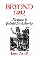 Beyond 1492 : encounters in colonial North America /