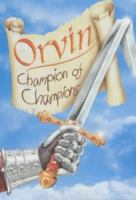 Orvin : champion of champions /
