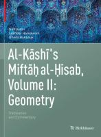 Al-Kashi's Miftah al-Hisab, Volume II: Geometry Translation and Commentary /