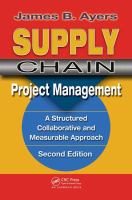 Supply chain project management a structured collaborative and measurable approach /