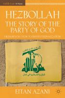 Hezbollah: The Story of the Party of God From Revolution to Institutionalization /