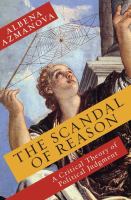 The scandal of reason : a critical theory of political judgment /