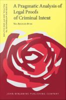 Pragmatic Analysis of Legal Proofs of Criminal Intent.