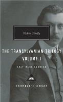 The Transylvanian trilogy.