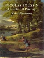 Nicolas Poussin : dialectics of painting /