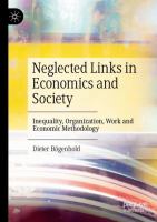 Neglected Links in Economics and Society Inequality, Organization, Work and Economic Methodology /