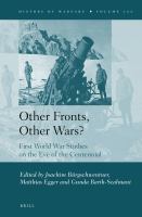 Other Fronts, Other Wars? : First World War Studies on the Eve of the Centennial.