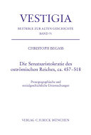 SENATSARISTOKRATIE DES OSTROEMISCHEN REICHES, CA. 457-518 : prosopographische und sozialgeschichtliche untersuchungen.