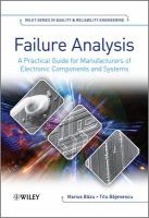 Failure analysis a practical guide for manufacturers of electronic components and systems /