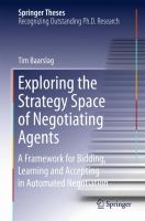 Exploring the Strategy Space of Negotiating Agents A Framework for Bidding, Learning and Accepting in Automated Negotiation /