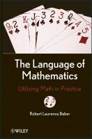 The language of mathematics utilizing math in practice /