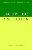 Bacchylides : a selection /