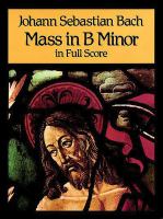 Mass in B minor : from the Bach-Gesellschaft edition /