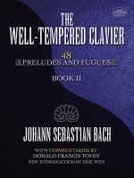 The well-tempered clavier : 48 preludes and fugues.