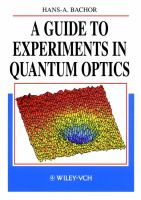 A guide to experiments in quantum optics /