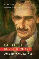 Capitalist revolutionary : John Maynard Keynes /
