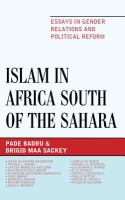 Islam in Africa South of the Sahara : Essays in Gender Relations and Political Reform.