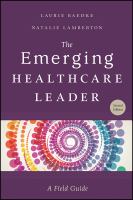 The Emerging Healthcare Leader : A Field Guide, Second Edition.
