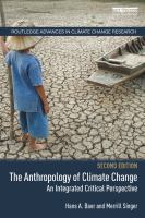 The Anthropology of Climate Change : An Integrated Critical Perspective.