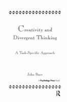 Creativity and divergent thinking : a task specific approach /