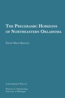 The Preceramic Horizons of Northeastern Oklahoma.