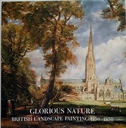 Glorious nature : British landscape painting, 1750-1850 /