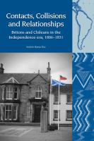 Contacts, collisions and relationships : britons and chileans in the independence era, 1806-1831 /