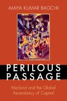 Perilous Passage : Mankind and the Global Ascendancy of Capital.