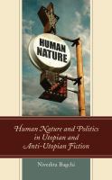 Human nature and politics in utopian and anti-utopian fiction