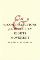 Law and the Contradictions of the Disability Rights Movement.