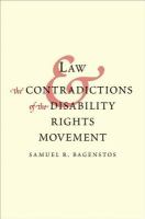 Law and the contradictions of the disability rights movement /