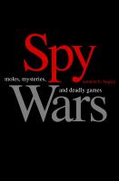 Spy wars moles, mysteries, and deadly games /