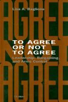 To agree or not to agree leadership, bargaining, and arms control /