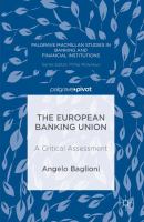 The European banking union a critical assessment /