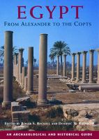 Egypt from Alexander to the Copts : An Archaeological and Historical Guide, Revised Electronic Edition.