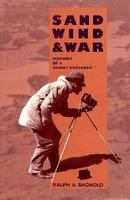 Sand, Wind, and War Memoirs of a Desert Explorer.