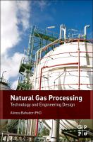 Natural gas processing technology and engineering design /