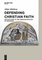 Defending Christian faith the fifth part of the Christian apology of Gerasimus /