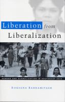 Liberation from liberalization : gender and globalization in Southeast Asia /