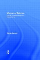 Women of Babylon : gender and representation in Mesopotamia /