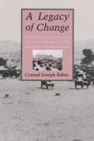A legacy of change : historic human impact on vegetation in the Arizona borderlands /