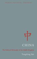 China : The Political Philosophy of the Middle Kingdom.